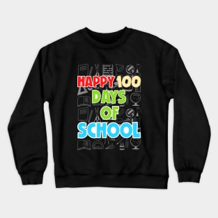 100th Day of School Teachers Kids Child Happy 100 Days Crewneck Sweatshirt